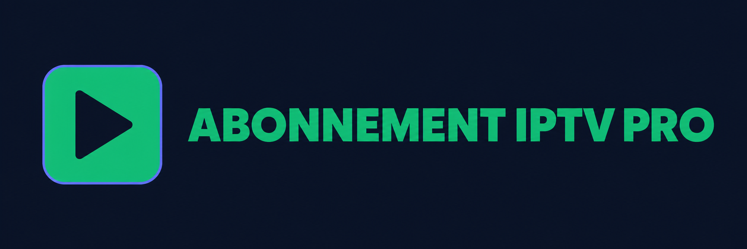 Abonnement IPTV Pro